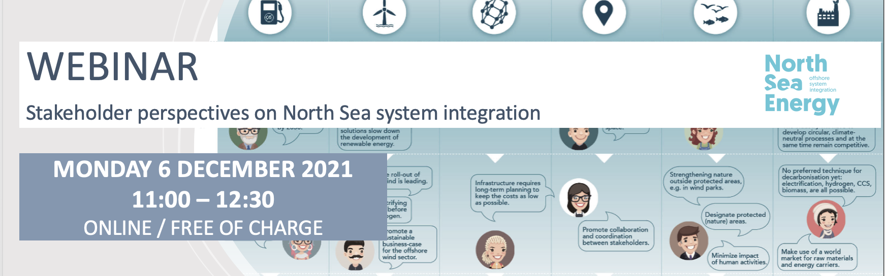 WEBINAR: STAKEHOLDER PERSPECTIVES ON NORTH SEA SYSTEM INTEGRATION           